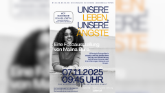 Ausstellungseröffnung: "Unsere Leben, unsere Ängste"