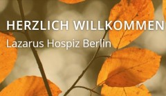 LAZARUS HOSPIZ – FORUM: Demenz und Selbstbestimmung bezogen auf Tod und Sterben